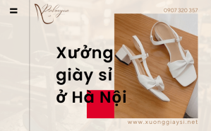 Kinh doanh lợi nhuận cao - chọn xưởng giày sỉ Hà Nội Phước Nhuyễn